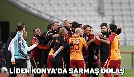 Galatasaray, Konya'da Sarmaş Dolaş