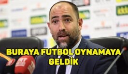 Buraya Futbol Oynamaya Geldik
